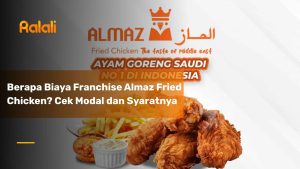Investasi Franchise Almaz Fried Chicken: Cek Detail Modal dan Syaratnya
