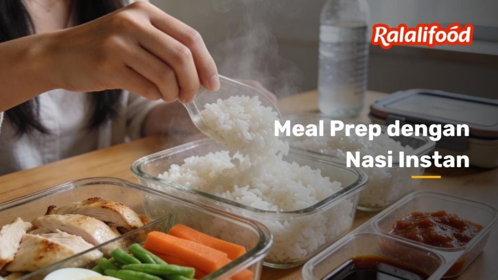 Meal Prep dengan Nasi Instan